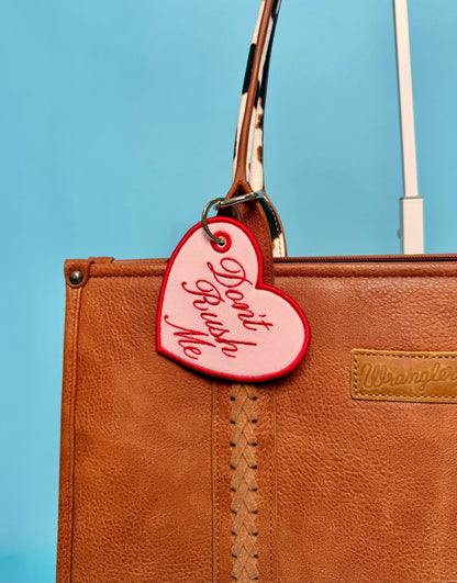 Don't Rush Me Embroidered Bag Tag